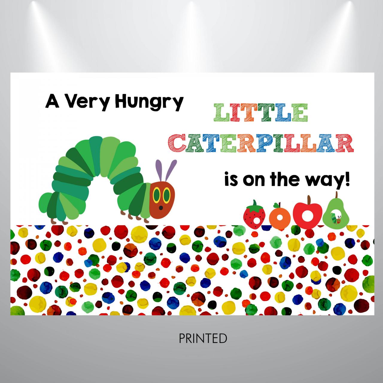 A Very Hungry Little Caterpillar Is On The Way Backdrop- Baby Shower Backdrop